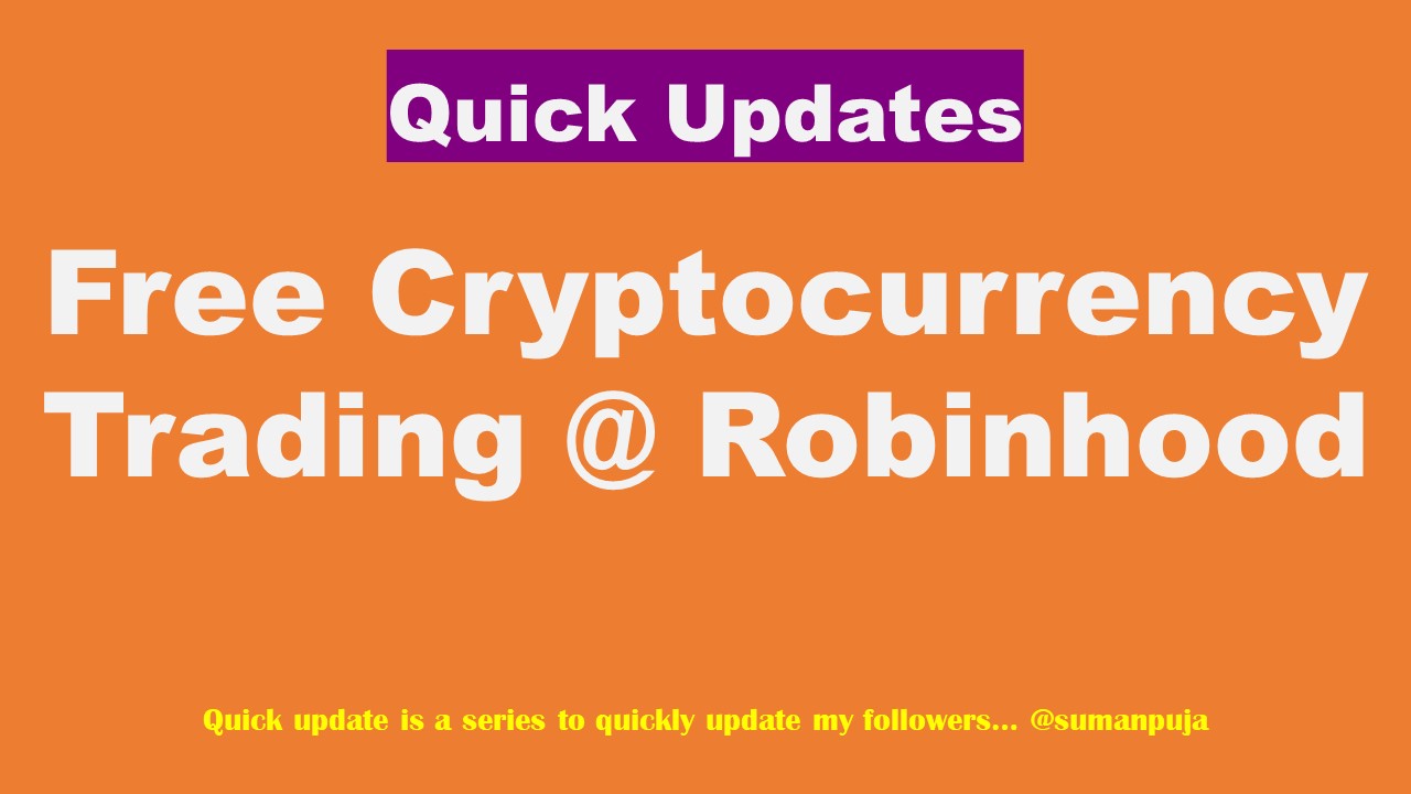 Quick Update Free Cryptocurr!   ency Trading Started By Robinhood Today - 